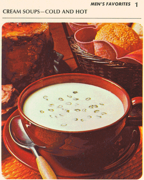 Cream Soups - Cold and Hot