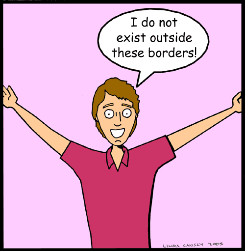 I don't exist outside these borders