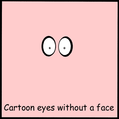 Cartoon eyes without a face