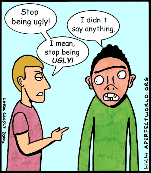 Stop being ugly