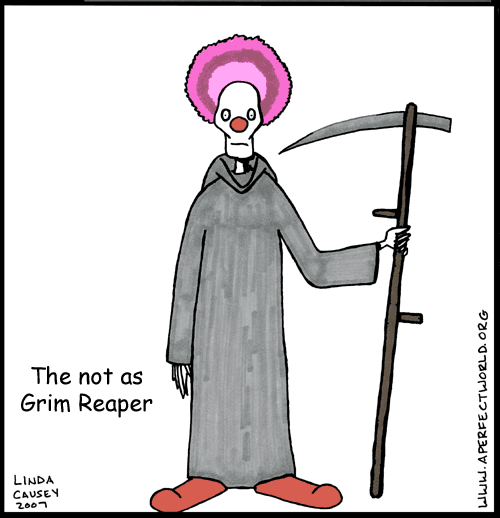 The not as grim reaper