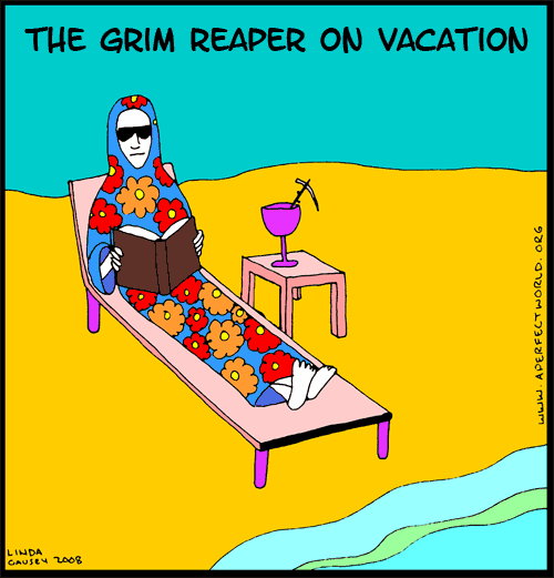 The Grim Reaper on vacation