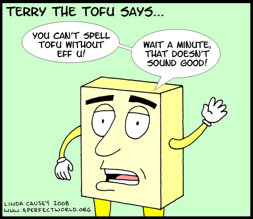 You can't spell tofu without f u