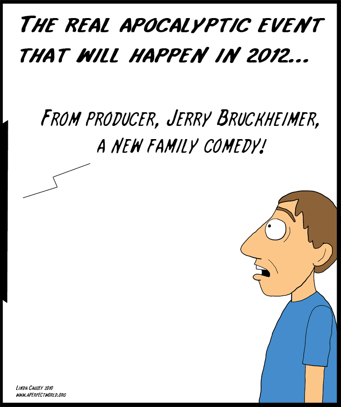 2012 apocalypse - A Jerry Bruckheimer produced sitcom