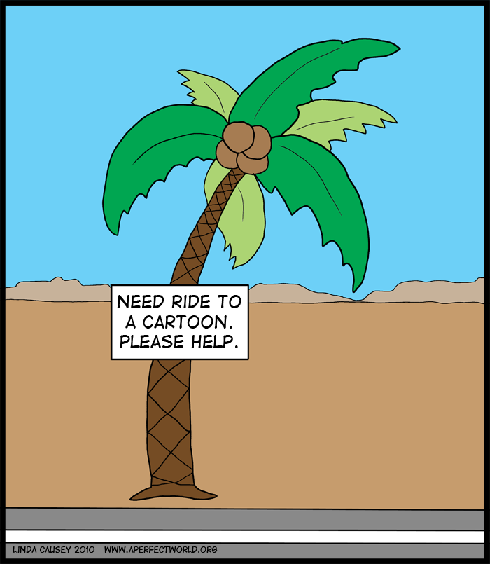 Palm tree needs a ride to a cartoon