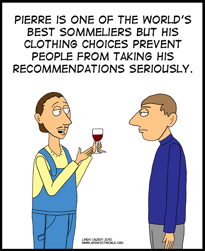 Talented sommelier sabatoged by his own clothing choices.