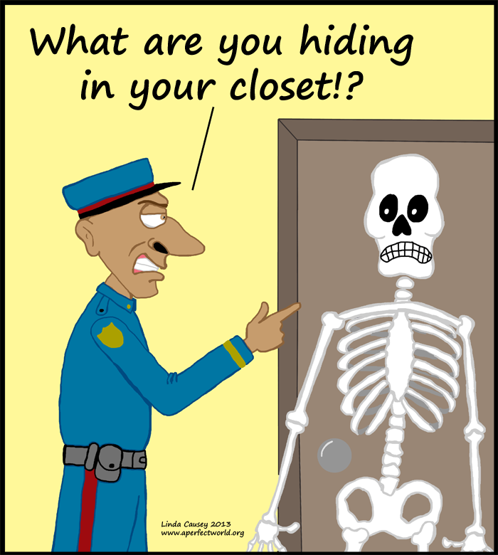 What do skeletons hide in their closet?
